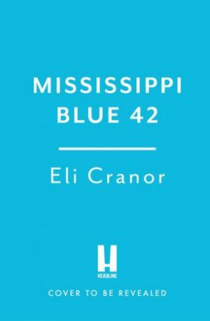 Mississippi Blue 42 by Eli Cranor