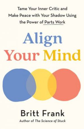 Align Your Mind by Britt Frank