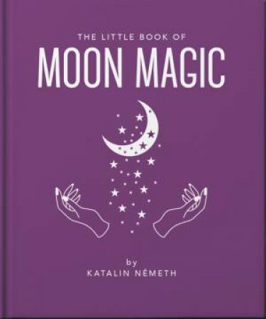 The Little Book of Moon Magic by OH