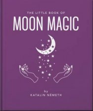 The Little Book of Moon Magic