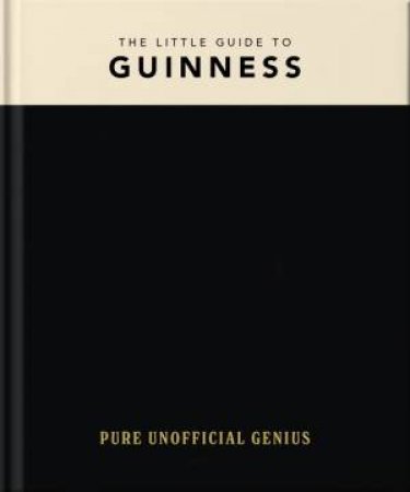 The Little Guide to Guinness by OH