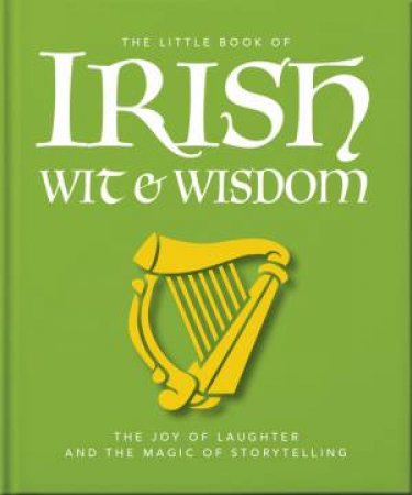 The Little Book of Irish Wit & Wisdom by OH