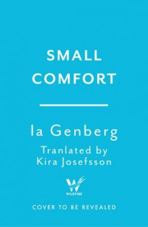 Small Comfort by Ia Genberg