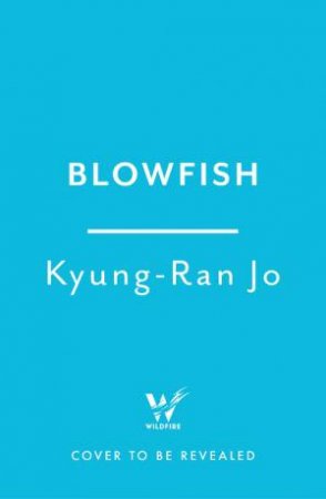 Blowfish by Kyung-Ran Jo