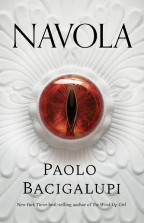 Navola by Paolo Bacigalupi