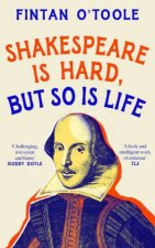 Shakespeare is Hard but so is Life