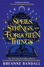 Spells Strings and Forgotten Things