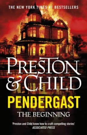 Pendergast by Douglas Preston & Lincoln Child