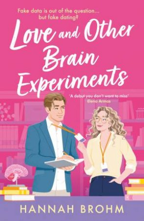 Love and Other Brain Experiments by Hannah Brohm