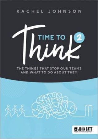 Time to Think 2 by Rachel Johnson