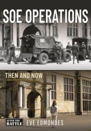 SOE Operations: Then and Now by EVE EDMONDES