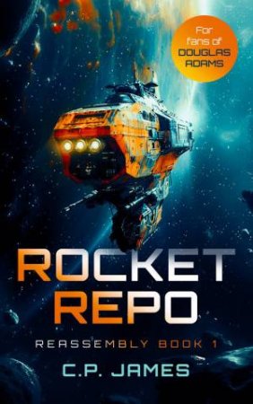 Rocket Repo by C.P. James