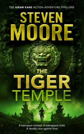 The Tiger Temple by Steven Moore