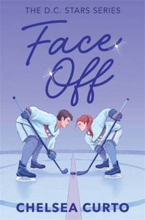 Face Off: DC Stars  Book 1 by Chelsea Curto