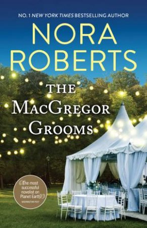 The MacGregor Grooms by Nora Roberts