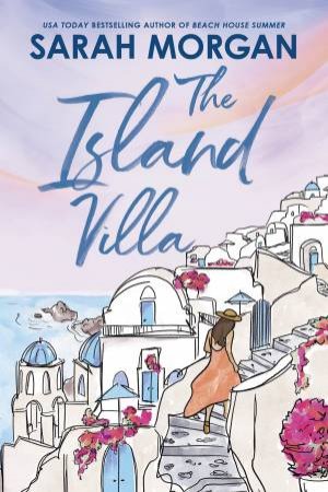 The Island Villa by Sarah Morgan