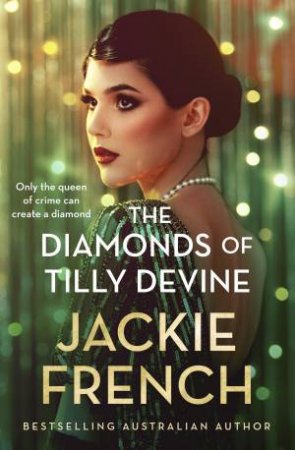 The Diamonds of Tilly Devine by Jackie French