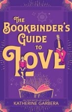 The Bookbinders Guide To Love