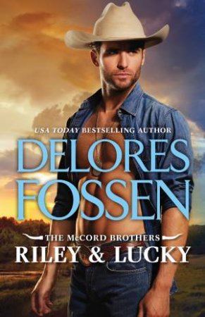 The McCords: Riley & Lucky/Texas On My Mind/Lone Star Nights by Delores Fossen