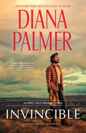 Invincible/Invincible/Sutton's Way by Diana Palmer