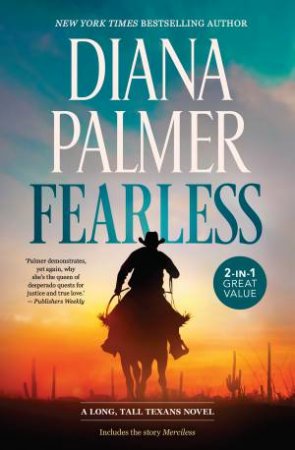 Long Tall Texans: Fearless/Fearless/Merciless by Diana Palmer