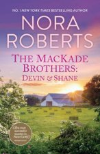 The MacKade Brothers Devin  ShaneThe Heart Of Devin MacKadeThe Fall Of Shane MacKade