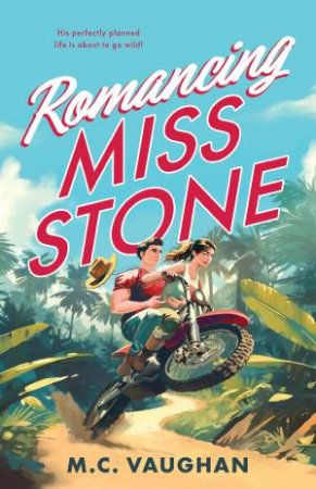 Romancing Miss Stone by M.C. Vaughan