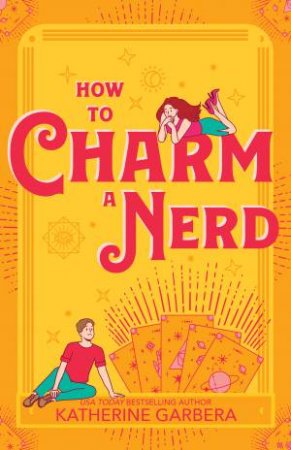 How to Charm a Nerd by Katherine Garbera