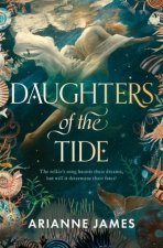 Daughters of the Tide The gorgeously atmospheric 2026 debut that explores secrets and selkies in 1920s Tasmania