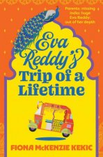 Eva Reddys Trip of a Lifetime The best funny and uplifting read for book clubs in 2025 about adventure aging and rediscovery Perfect for r