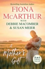 A Mothers GiftTwo Tiny HeartbeatsThe TwentyFirst WishA Diamond For The Single Mum
