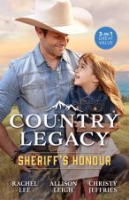 Country Legacy Sheriffs HonourThe Lawman Lassoes A FamilySarah And The SheriffNot Their First Rodeo