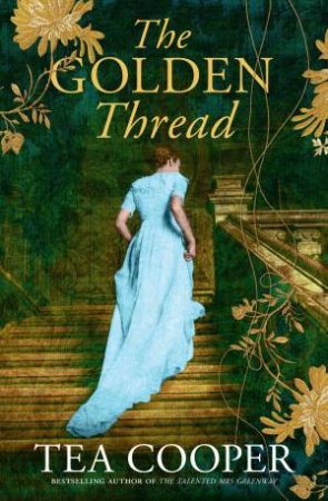 The Golden Thread by Tea Cooper