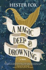 A Magic Deep and Drowning
