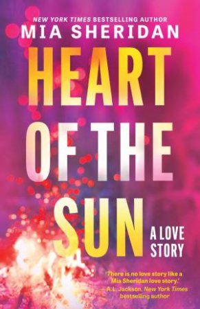 Heart of the Sun by Mia Sheridan