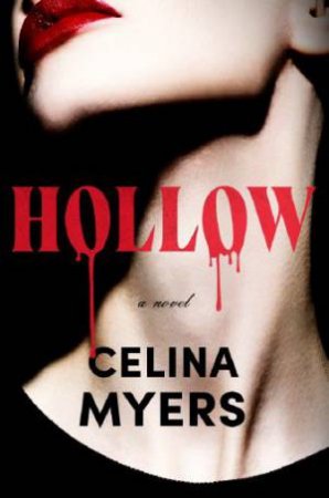 Hollow by Celina Myers