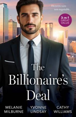 The Billionaire's Deal/The Tycoon's Marriage Deal/Married By Contract/AtHer Boss's Pleasure by Yvonne Lindsay & Melanie Milburne & Cathy Williams