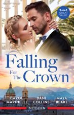 Falling For The CrownInnocent Until His Forbidden TouchCinderellas Royal SeductionReclaimed For His Royal Bed
