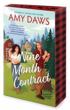 Nine Month Contract: A spicy grumpy/sunshine, small-town rom-com perfectfor fans of Meghan Quinn and Tessa Bailey by Amy Daws