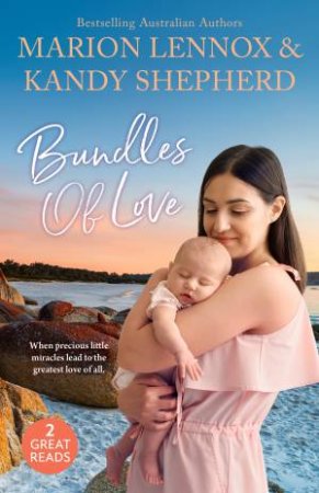 Bundles Of Love/Healed By Their Dolphin Island Baby/Pregnancy Shock For The Greek Billionaire by Marion Lennox & Kandy Shepherd