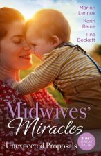 Midwives Miracles Unexpected ProposalsPregnant Midwife On His DoorstepHealed By Their Unexpected FamilyHer Playboys Secret