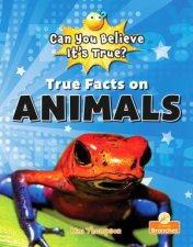 Can You Believe Its True True Facts On Animals