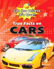 Can You Believe Its True True Facts on Cars