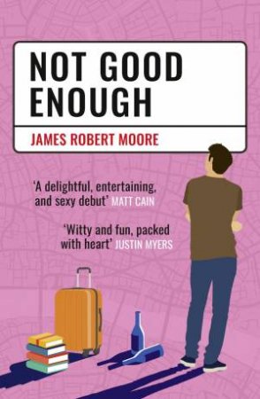 Not Good Enough by James Robert Moore