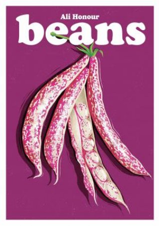Beans by Ali Honour
