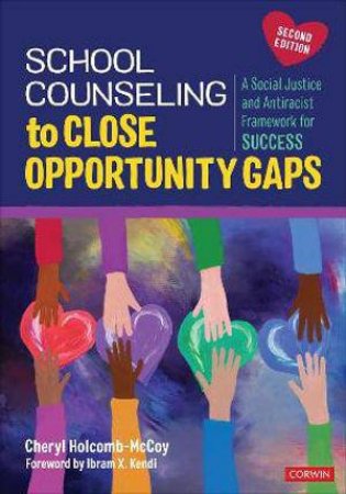 School Counseling to Close Opportunity Gaps by Cheryl Holcomb-McCoy