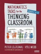 Mathematics Tasks for the Thinking Classroom Grades 612
