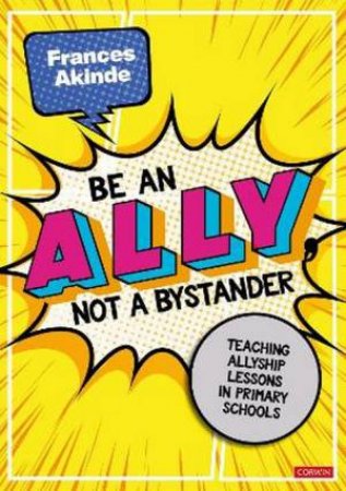 Be an Ally, not a Bystander by Frances Akinde