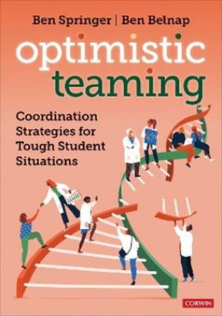 Optimistic Teaming by Ben Springer & Ben Belnap
