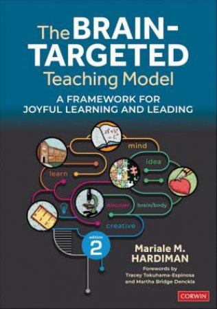 The Brain-Targeted Teaching Model by Mariale M. Hardiman